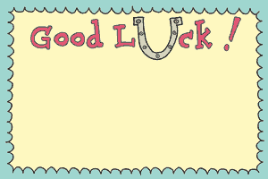 Good Luck